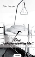 Cover: Eine Selbstverst&auml;ndlichkeit - novum Verlag