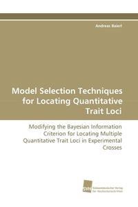 Enlarge image Cover: Model Selection Techniques for Locating Quantitative Trait Loci - Südwestdeutscher Verlag für Hochschulschriften