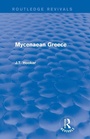 Cover: Mycenaean Greece (Routledge Revivals) - Routledge