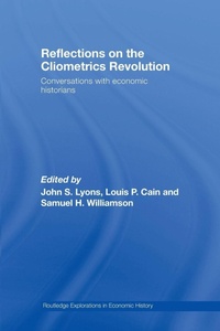 Enlarge image Cover: Reflections on the Cliometrics Revolution - Routledge