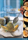 Cover: Kulinarisch entdecken: Frankreich - h.f.ullmann publishing