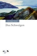 Cover: Das Schweigen - Drava