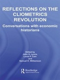 Cover: Reflections on the Cliometrics Revolution - Routledge