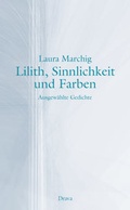 Cover: Lilith, Sinnlichkeit und Farben - Drava