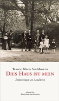 Cover: Dies Haus ist mein - Bibliothek der Provinz