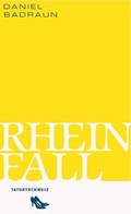 Cover: Rheinfall - Limmat