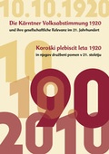 Cover: Die K&auml;rntner Volksabstimmung 1920 / Koroski plebiscit leta 1920 - Drava