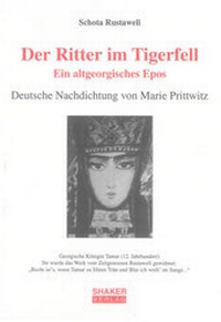 Abbildung von: Der Ritter im Tigerfell. Ein altgeorgisches Epos - Shaker