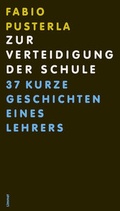 Cover: Zur Verteidigung der Schule - Limmat