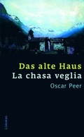 Cover: Das alte Haus/La chasa veglia - Limmat
