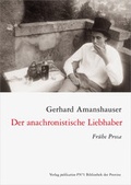 Cover: Der anachronistische Liebhaber - Bibliothek der Provinz