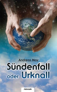 Enlarge image Cover: Sündenfall oder Urknall - novum Verlag