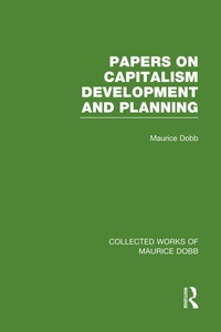 Enlarge image Cover: Papers on Capitalism, Development and Planning - Routledge
