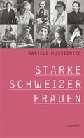 Cover: Starke Schweizer Frauen - Limmat