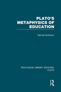 Cover: Plato 's Metaphysics of Education (RLE: Plato) - Routledge