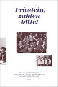 Abbildung von: Fräulein, zahlen bitte! - Limmat