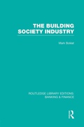 Cover: Building Society Industry (RLE Banking & Finance) - Routledge