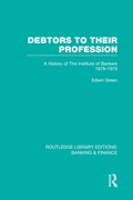 Cover: Debtors to their Profession (RLE Banking & Finance) - Routledge