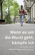 Cover: Wenn es um die Wurst geht, k&auml;mpfe ich - Limmat