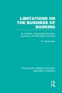 Cover: Limitations on the Business of Banking (RLE Banking & Finance) - Routledge