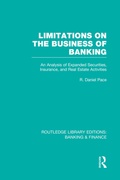 Cover: Limitations on the Business of Banking (RLE Banking & Finance) - Routledge