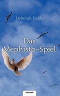 Cover: Das Mephisto-Spiel (Band 1) - novum Verlag