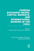 Cover: Foreign Exchange Issues, Capital Markets and International Banking in the 1990s (RLE Banking & Finance) - Routledge