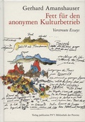Cover: Fett f&uuml;r den anonymen Kulturbetrieb - Bibliothek der Provinz