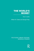 Cover: The World's Money (RLE: Banking & Finance) - Routledge