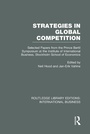 Cover: Strategies in Global Competition (RLE International Business) - Routledge