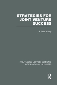 Enlarge image Cover: Strategies for Joint Venture Success (RLE International Business) - Routledge