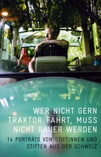 Abbildung von: Wer nicht gern Traktor fährt, muss nicht Bauer werden - Limmat