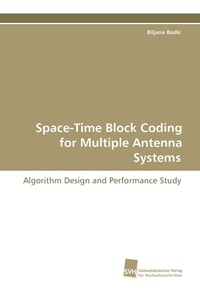 Enlarge image Cover: Space-Time Block Coding for Multiple Antenna Systems - Südwestdeutscher Verlag für Hochschulschriften