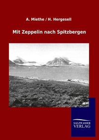 Abbildung von: Mit Zeppelin nach Spitzbergen - Salzwasser Verlag