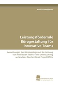 Cover: Leistungsf&ouml;rdernde B&uuml;rogestaltung f&uuml;r innovative Teams - S&uuml;dwestdeutscher Verlag f&uuml;r Hochschulschriften