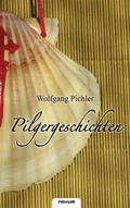 Cover: Pilgergeschichten - novum Verlag