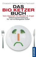 Cover: Das Bio-Ketzer-Buch - SIGNUM Wien