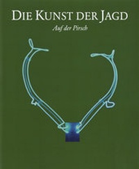 Enlarge image Cover: Die Kunst der Jagd - Bibliothek der Provinz