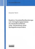Cover: Reaktive Kunststoffaufbereitungs- und -formgebungsprozesse als Einstufenverfahren unter Verwendung eines Spritzgie&szlig;compounders - Shaker