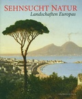 Cover: Sehnsucht Natur - Bibliothek der Provinz