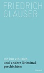 Cover: Ich bin ein Dieb - Limmat Verlag