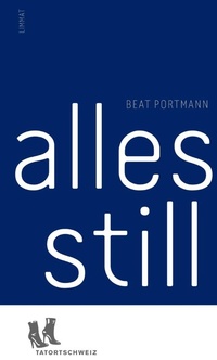 Enlarge image Cover: Alles still - Limmat Verlag