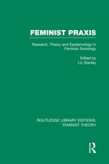 Cover: Feminist Praxis (RLE Feminist Theory) - Routledge