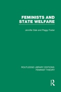Cover: Feminists and State Welfare (RLE Feminist Theory) - Routledge