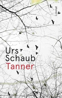 Enlarge image Cover: Tanner - Limmat Verlag