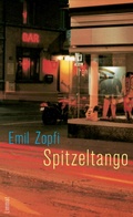 Cover: Spitzeltango - Limmat Verlag