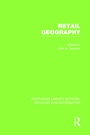 Cover: Retail Geography (RLE Retailing and Distribution) - Routledge