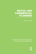 Cover: Retail and Commercial Planning (RLE Retailing and Distribution) - Routledge