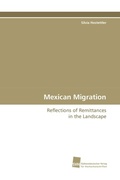 Cover: Mexican Migration - S&uuml;dwestdeutscher Verlag f&uuml;r Hochschulschriften
