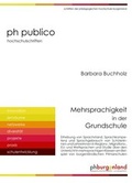 Cover: Mehrsprachigkeit in der Grundschule - Weber, E